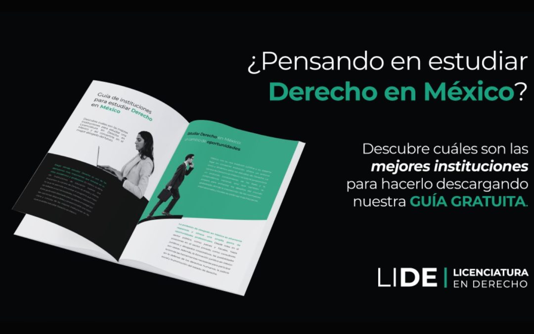 Guía gratuita instituciones para estudiar Derecho en México