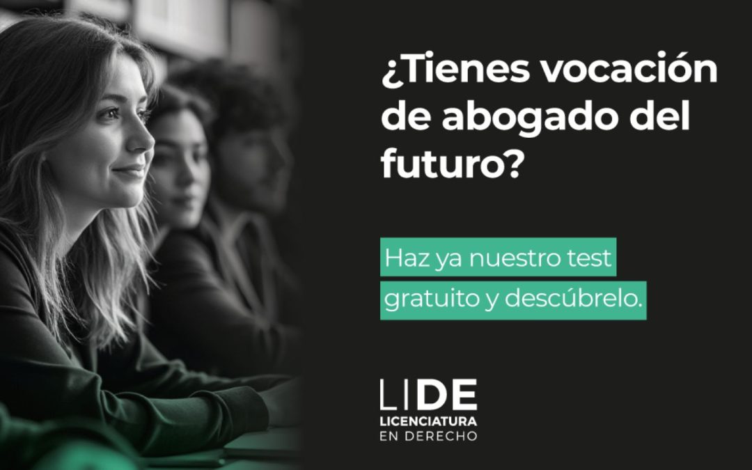 Test gratuito ¿Tienes vocación de abogado del futuro